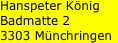 Hanspeter Knig Badmatte 2 3303 Mnchringen